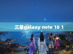 galaxy note 10 1